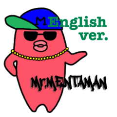 Mr.MENTAMAN English ver.