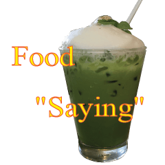 Food "saying" (ver.Eng)