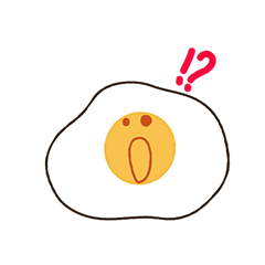 おーい！目玉焼きさん