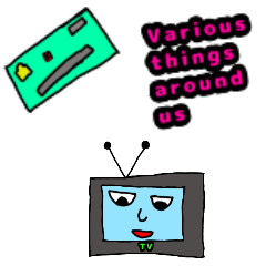 Various things around us