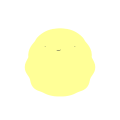 まんまるかわいい生命体。